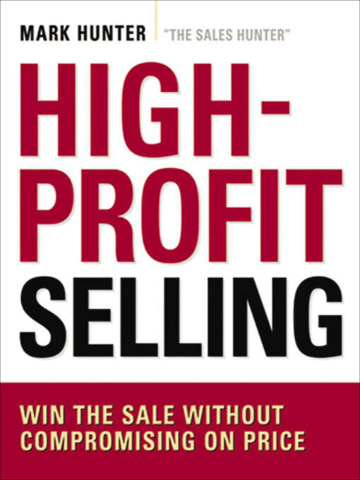 Title details for High-Profit Selling by Mark Hunter - Available